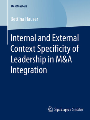 cover image of Internal and External Context Specificity of Leadership in M&A Integration